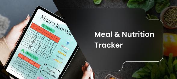 
Meal & Nutrition Tracker